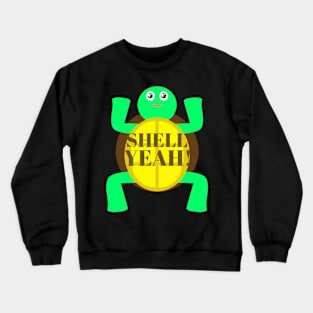 Shell Yeah! Crewneck Sweatshirt